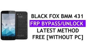 Black Fox BMM 431 FRP Bypass (Android 6.0) Desbloquear Google Gmail Lock sin PC más reciente