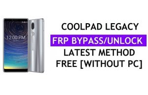CoolPad Legacy Frp Bypass Fix Mise à jour YouTube sans PC Android 9 Google Unlock