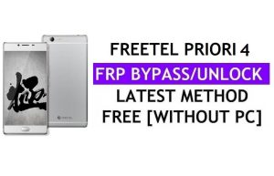 Freetel Priori 4 FRP Bypass (Android 6.0) Desbloquear Google Gmail Lock sem PC mais recente