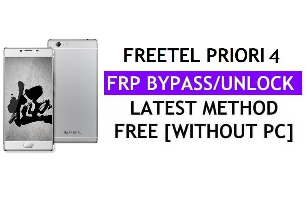 Freetel Priori 4 FRP Bypass (Android 6.0) PC Olmadan Google Gmail Kilidinin Kilidini Aç