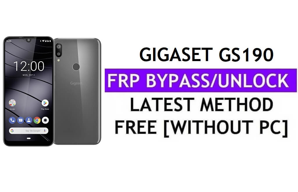 فتح FRP Gigaset GS190 إصلاح تحديث Youtube (Android 9.0) تجاوز Google بدون جهاز كمبيوتر