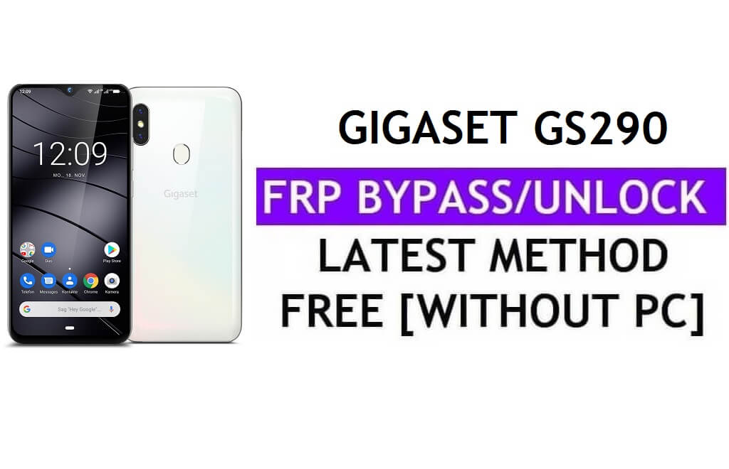 فتح FRP Gigaset GS290 (Android 10) تجاوز قفل Google Gmail بدون جهاز كمبيوتر مجانًا