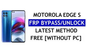 Unlock FRP Motorola Edge S Bypass Google Account Android 11 Without PC