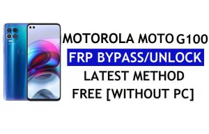 मोटोरोला मोटो जी100 एफआरपी बायपास एंड्रॉइड 12 बिना पीसी और एपीके गूगल अकाउंट अनलॉक फ्री