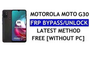 Ripristina FRP Motorola Moto G30 Sblocca l'account Google Android 11 senza PC e APK