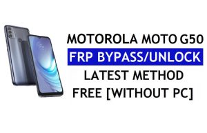 Motorola Moto G50 FRP Bypass Android 12 sin PC y APK Desbloqueo de cuenta de Google gratis