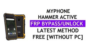 MyPhone Hammer Active FRP Bypass Fix تحديث Youtube (Android 7.0) - فتح قفل Google بدون جهاز كمبيوتر