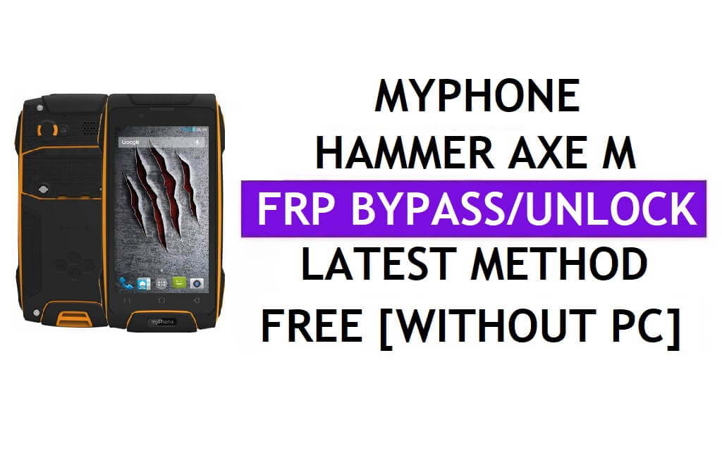 MyPhone Hammer Axe M FRP Bypass (Android 6.0) Desbloquear Google Gmail Lock sin PC más reciente