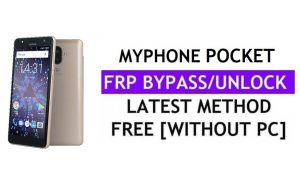 MyPhone Pocket FRP Bypass (Android 6.0) Déverrouillez le verrouillage Google Gmail sans PC