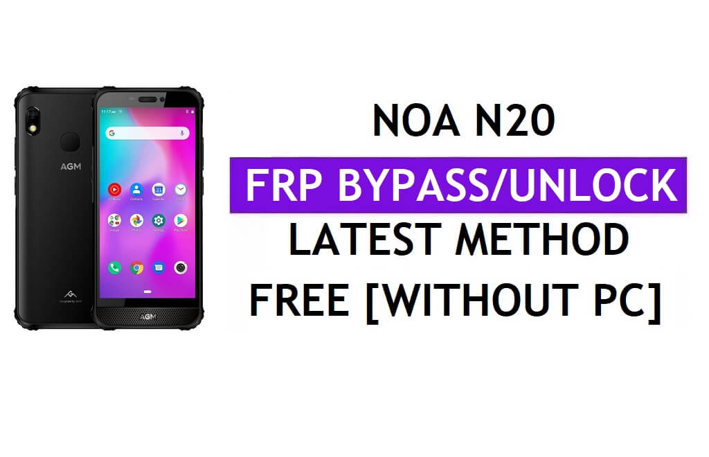 Noa N20 FRP Bypass Fix Actualización de Youtube (Android 8.1) - Desbloquear Google Lock sin PC