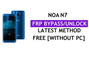 Noa N7 FRP Bypass Fix Youtube Update (Android 8.0) - فتح قفل Google بدون جهاز كمبيوتر