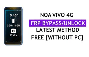 Noa Vivo 4G FRP Bypass Fix Mise à jour Youtube (Android 8.1) - Déverrouillez Google Lock sans PC