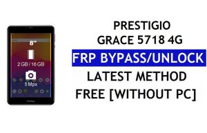 Prestigio Grace 5718 4G FRP Bypass Fix Actualización de Youtube (Android 8.1) - Desbloquear Google Lock sin PC