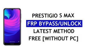 Prestigio S Max FRP 우회 수정 Youtube 업데이트(Android 8.1) – PC 없이 Google 잠금 해제