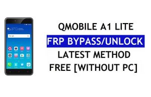 QMobile A1 Lite FRP Bypass Fix Actualización de Youtube (Android 7.0) - Desbloquear Google Lock sin PC