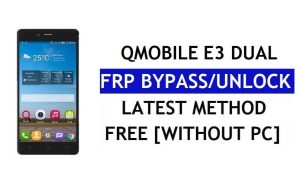 QMobile E3 Dual FRP Bypass แก้ไขการอัปเดต Youtube (Android 7.0) - ปลดล็อก Google Lock โดยไม่ต้องใช้พีซี