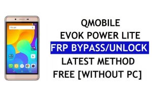 QMobile Evok Power Lite FRP Bypass Fix Youtube Update (Android 7.0) – Ontgrendel Google Lock zonder pc