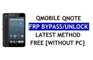 QMobile QNote FRP Bypass Fix Youtube 업데이트(Android 7.0) – PC 없이 Google 잠금 해제