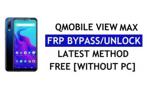 Qmobile View Max FRP Bypass (Android 9) - فتح قفل Google بدون جهاز كمبيوتر مجانًا