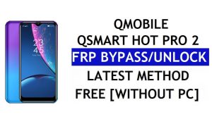 QMobile QSmart Hot Pro 2 FRP Bypass (Android 10) – PC olmadan Google Lock'un kilidini açın