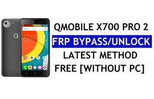 QMobile X700 Pro 2 FRP बाईपास (एंड्रॉइड 6.0) - पीसी के बिना Google लॉक अनलॉक करें