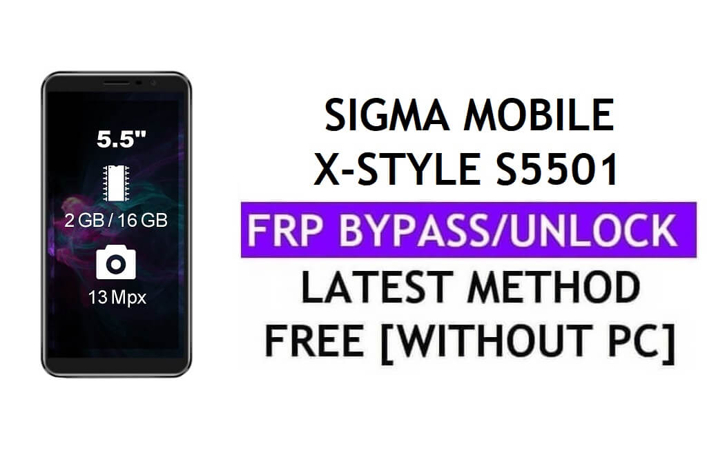 Sigma Mobile X-Style S5501 FRP Bypass แก้ไขการอัปเดต Youtube (Android 8.1) - ปลดล็อก Google Lock โดยไม่ต้องใช้พีซี