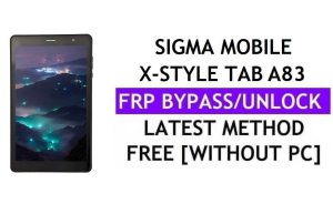 Sigma Mobile X-Style Tab A83 FRP Bypass Fix Actualización de Youtube (Android 8.1) - Desbloquear Google Lock sin PC