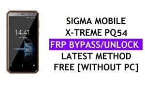 Sigma Mobile X-treme PQ54 FRP Bypass Fix Youtube Update (Android 8.1) – Google Lock ohne PC entsperren
