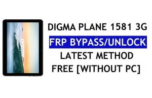 Digma Plane 1581 3G FRP Bypass Fix Youtube Update (Android 8.1) – Google Lock ohne PC entsperren