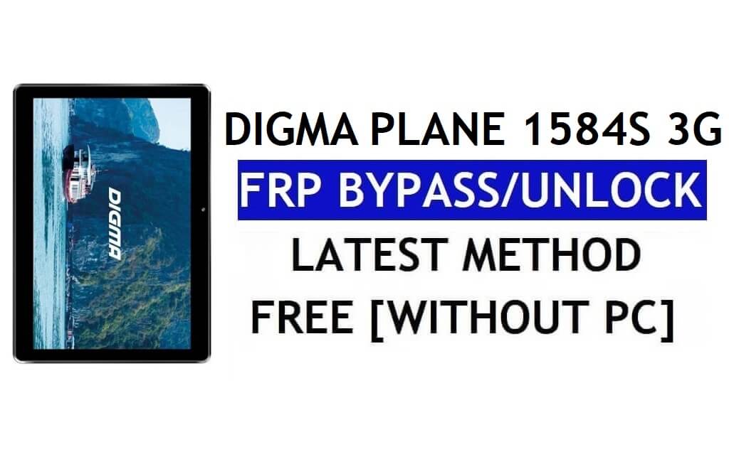 Digma Plane 1584S 3G FRP Bypass (Android 8.1 Go) - Desbloquear Google Lock sin PC