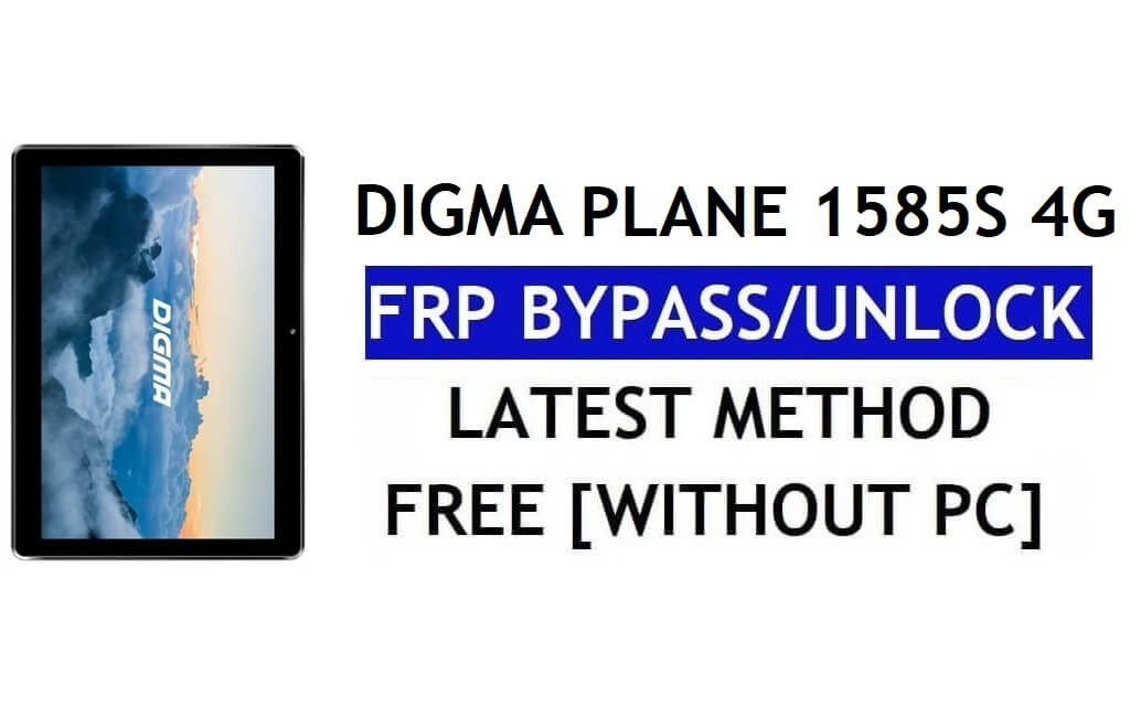 Digma Plane 1585S 4G FRP Bypass Fix Actualización de Youtube (Android 8.1) - Desbloquear Google Lock sin PC