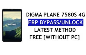 Digma Plane 7580S 4G FRP Bypass (Android 8.1 Go) – розблокуйте Google Lock без ПК