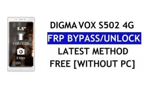 डिग्मा वॉक्स एस502 4जी एफआरपी बाईपास - पीसी के बिना Google लॉक अनलॉक करें (एंड्रॉइड 6.0)