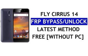 Fly Cirrus 14 FRP Bypass Fix Mise à jour Youtube (Android 7.0) - Déverrouillez Google Lock sans PC