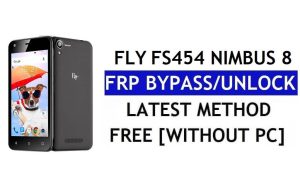 Fly FS454 Nimbus 8 FRP Bypass - Desbloquear Google Gmail (Android 6.0) sin PC gratis