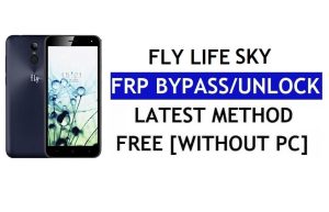 Fly Life Sky FRP Bypass (Android 8.1 Go) - Ontgrendel Google Lock zonder pc