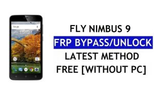 Fly Nimbus 9 FRP Bypass (Android 6.0) - Desbloquear el bloqueo de Google Gmail sin PC