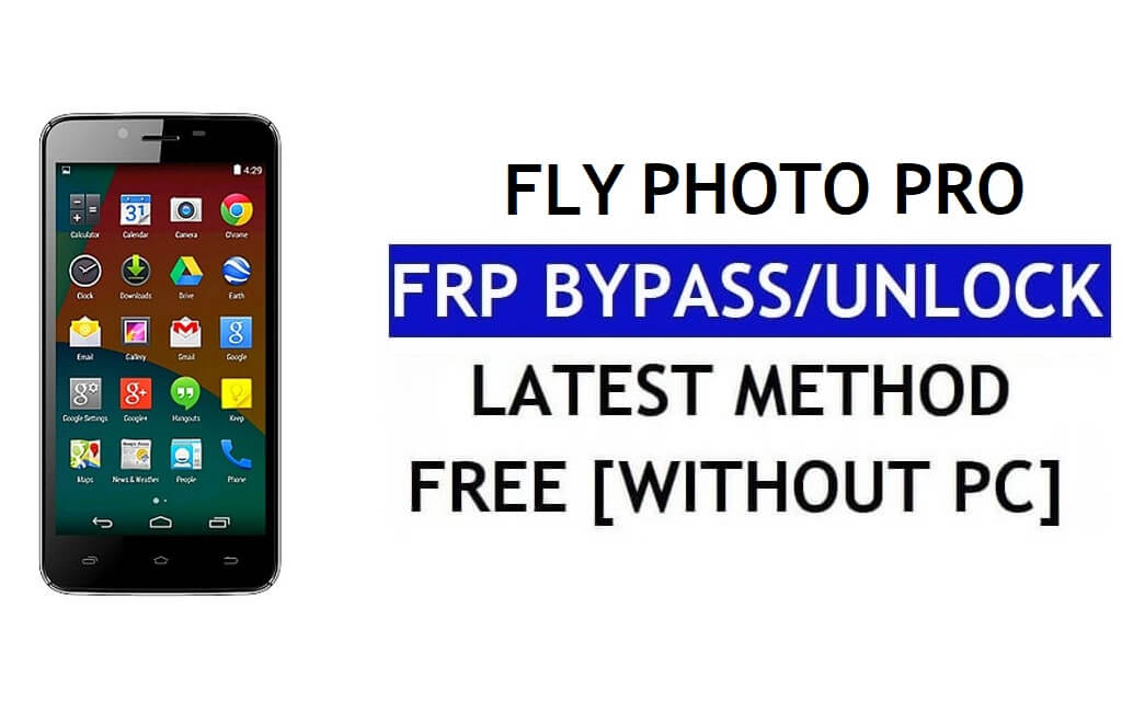 Fly Photo Pro FRP Bypass (Android 8.1) – Buka Kunci Google Lock Tanpa PC