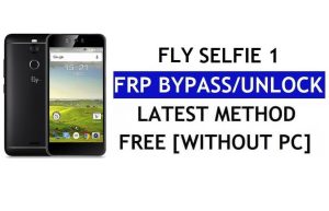 Fly Selfie 1 FRP Bypass Fix YouTube-update (Android 7.0) - Ontgrendel Google Lock zonder pc