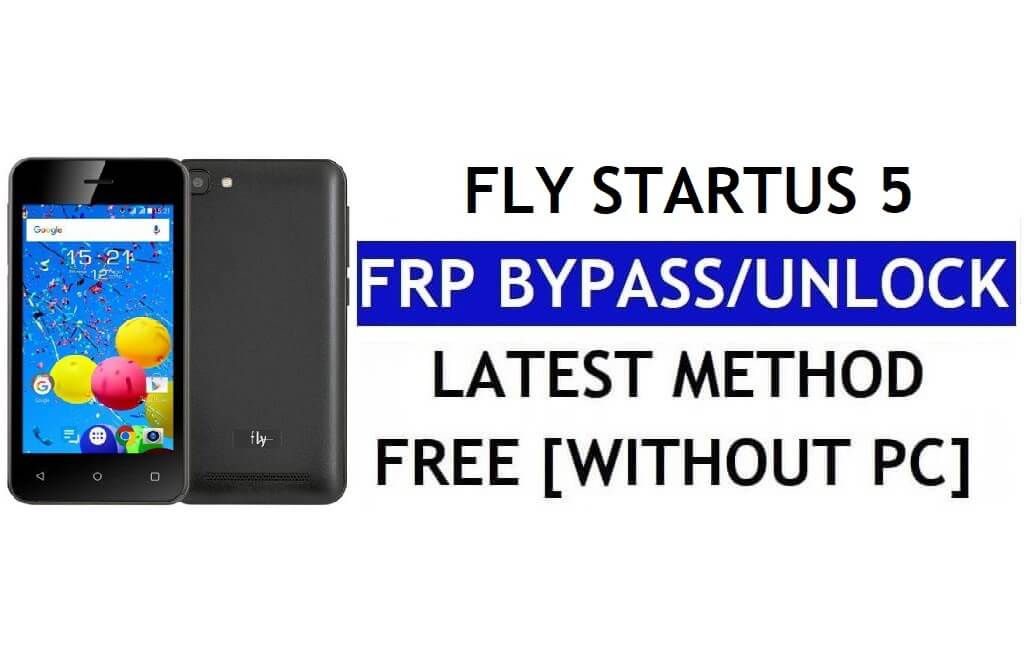 Fly FS406 Startus 5 FRP Bypass (Android 6.0) - Déverrouillez le verrouillage Google Gmail sans PC