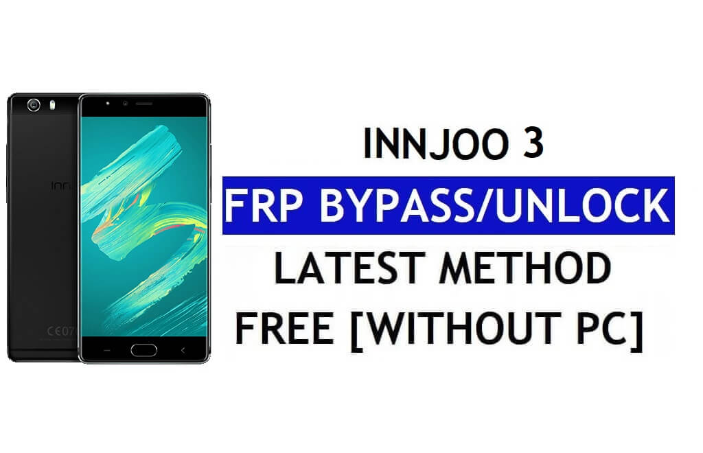 InnJoo 3 FRP Bypass (Android 6.0) – Sblocca Google Lock senza PC