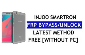 InnJoo Smartron FRP Bypass (Android 6.0) – PC Olmadan Google Kilidinin Kilidini Açın