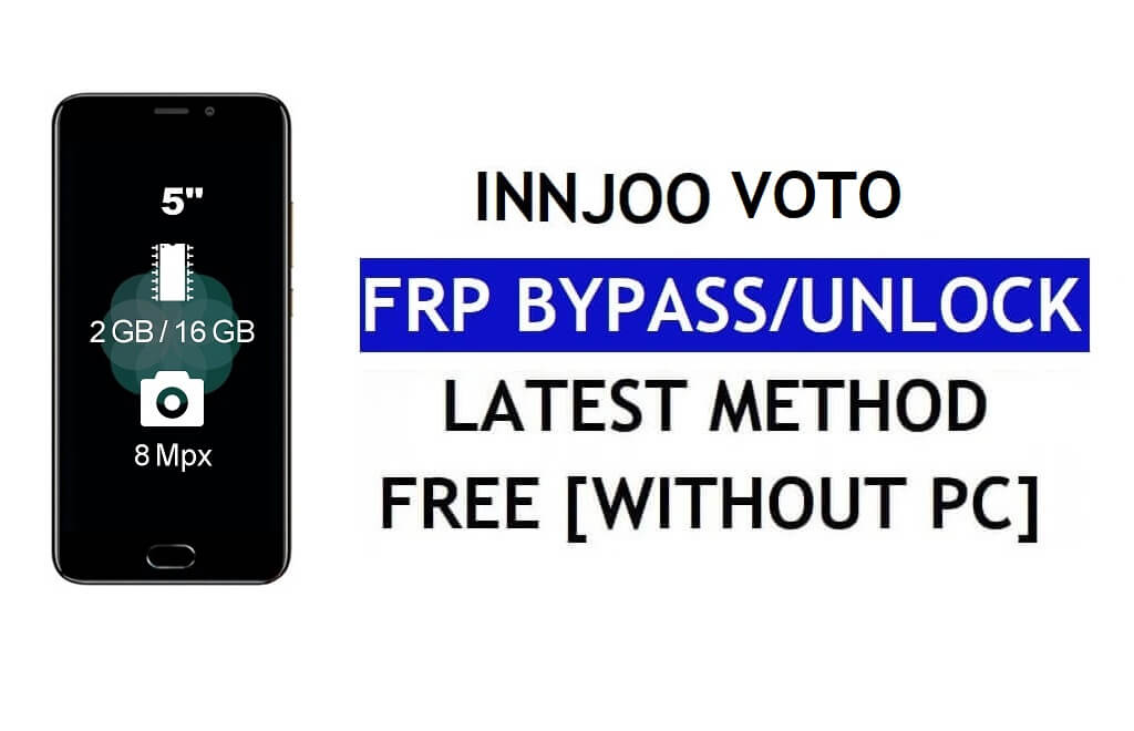 InnJoo Voto FRP Bypass Fix Youtube Update (Android 7.0) – Google Lock ohne PC entsperren