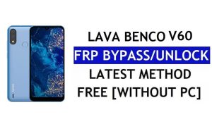 FRP Lava Benco V60 Android 11'in kilidini açın PC olmadan Google Doğrulamasını Sıfırla