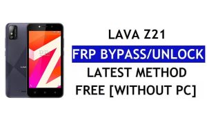 Lava Z21 FRP Bypass Android 11 Go Latest Sblocca la verifica di Google Gmail senza PC