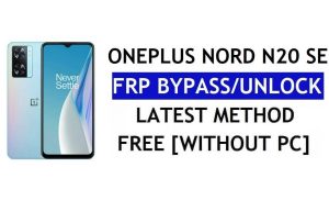 OnePlus Nord N20 SE FRP Bypass Unlock Google Gmail Lock Android 12 Без ПК безкоштовно