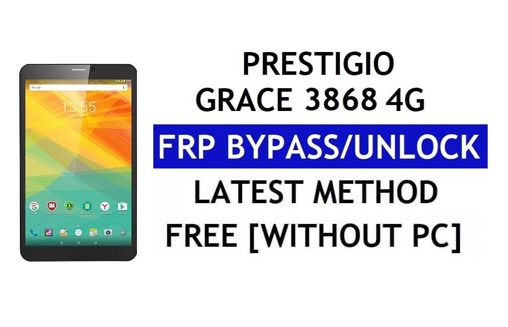 Prestigio Grace 3868 4G FRP 우회(Android 8.1 Go) – PC 없이 Google 잠금 해제