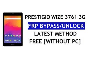 Prestigio Wize 3761 3G FRP Bypass (Android 8.1 Go) – Ontgrendel Google Lock zonder pc