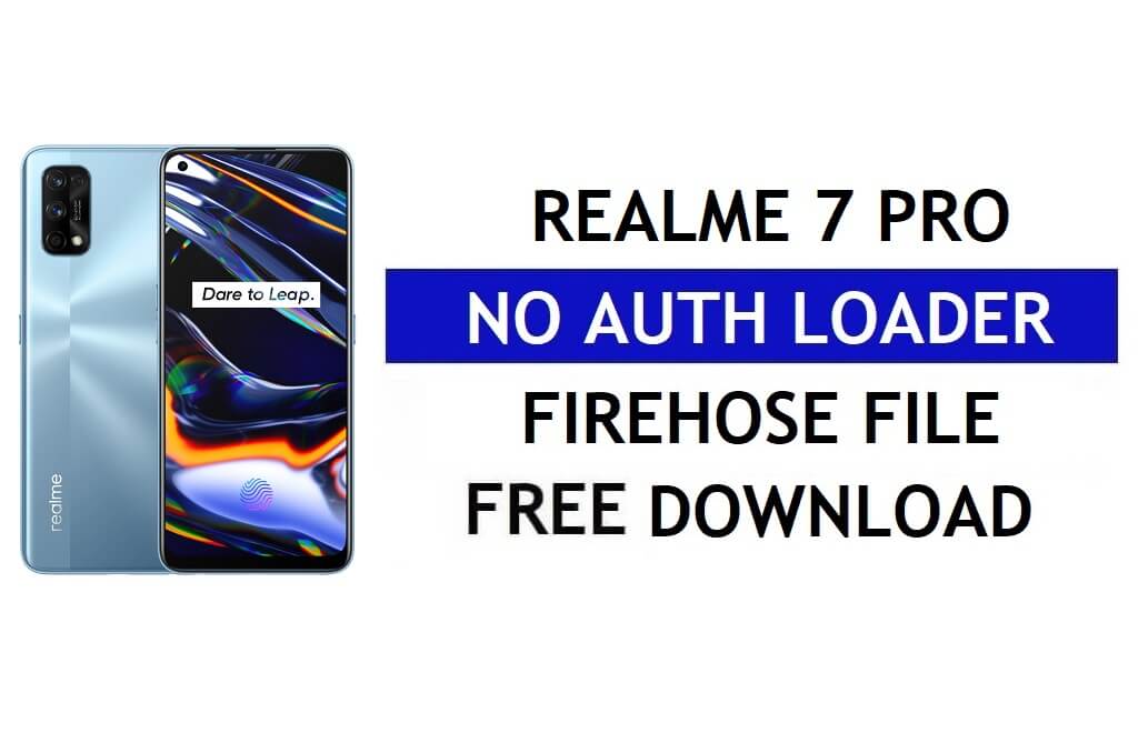 Realme 7 Pro RMX2170 인증 로더 없음 Firehose 파일 무료 다운로드
