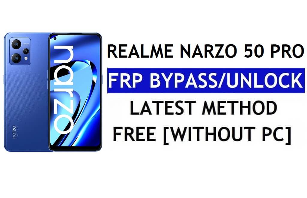 Realme Narzo 50 Pro FRP Bypass Desbloqueo Google Android 12 sin PC